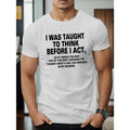 1 pc, 100% cotton T-shirt, THINK BEFORE I ACT Letter Print Summer Casual T-Shirt Short Sleeve For Men, Sporty Leisure...