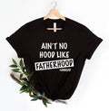 Ain't No Hood Like Fatherhood Shirt, Funny Dad Shirt, New Dad Shirt, Fathers Day Shirt, Gift For Dad, Gift for Him, Funny...