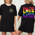 All For Love And Love For All Shirt, Pride Ally, Smiley Lgbt, Gay Pride Shirt, Gay Pride Shirt, LGBTQ Shirt, LGBTQ Shirt,...