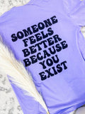 Because You Exist Graphic Tee Hoodie, Sweatshirt | GrindPrints.com