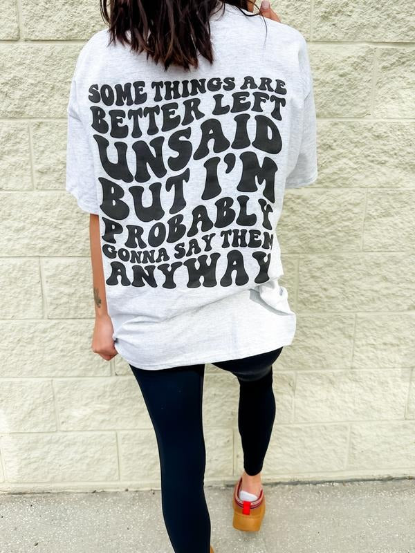 Better Left Unsaid Graphic Tee Hoodie, Sweatshirt | GrindPrints.com