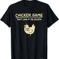 Chicken Game Shirt, Chicken Game Don't Look At The Chicken Funny Chicken T-Shirt Hoodie, Sweatshirt | GrindPrints.com