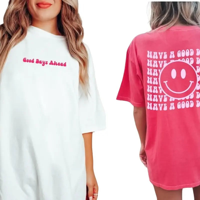 Have A Good Day, Comfort Colors Shirt, Trendy Good Day Tee Hoodie, Sweatshirt | GrindPrints.com