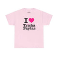 I Heart Trisha Paytas Unisex Heavy Cotton Tee, Gift Present, Gift For Him, Gift For Her, I love T-Shirt, I heart shirt,...