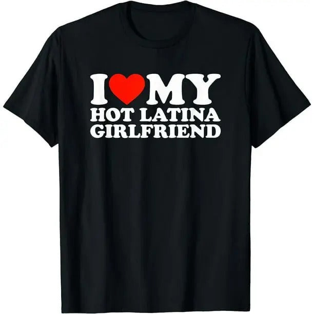 I Love My Hot Latina Girlfriend unisex T-Shirt,  Valentines Day, Gift For Couple, Autism Awareness Month, Trending shirt,...