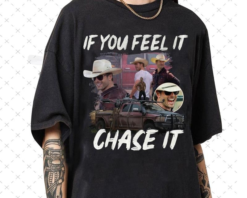 If you feel it chase it Glen Powell as Tyler Owens Twisters shirt , Vintage Graphic tee Hoodie, Sweatshirt | GrindPrints.com