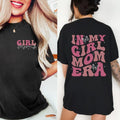 In My Girl Mom Era Shirt Girl Mom Shirt Girl Mom Tshirt Girl Mom Gift Girl Mom Tee Girl Mom T-Shirt Girl Mama Era Shirt...