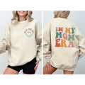 In My Mom Era Sweatshirt, Mama Front & Back, Mom Sweatshirt, Mom Era , New Mom Gift, Mom Birthday Gift, Mom Shirt, Mama...