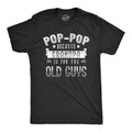 Pop Pop Because Grandpa Is Old Guys Funny Cool Soft Casual Menswear Dad Joke Black T-Shirts, Hoodie, Sweatshirt