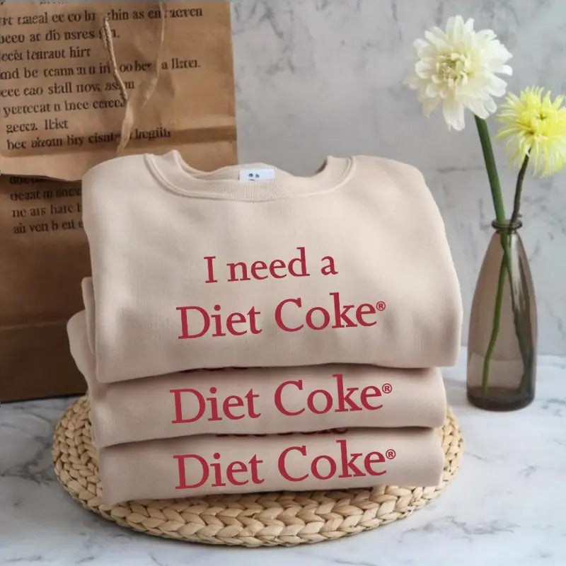 Print I Need A Diet Coke Sweatshirts, Trendy Sweatshirt, Funny Coke Lover Gift, trendy minimalistic Shirt, Diet Coke Tee...