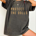 Protect the Dolls T-shirt, Resist Tshirt, Social Justice Tee, Activist Tshirt Hoodie, Sweatshirt | GrindPrints.com
