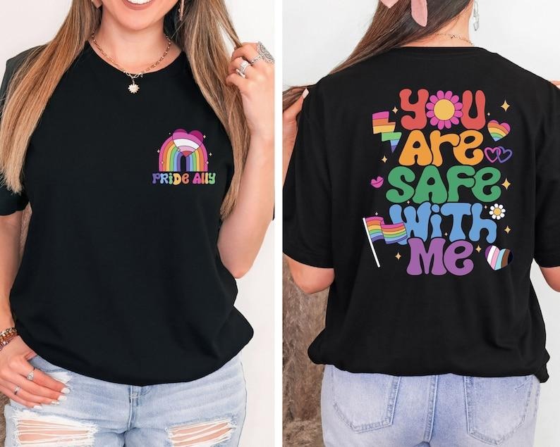 You Are Safe Me Shirt Pride Ally Shirt Ally Shirt Ally Gay Pride Shirt Pride Ally Rainbow Pride T-Shirts, Hoodie, Sweatshirt